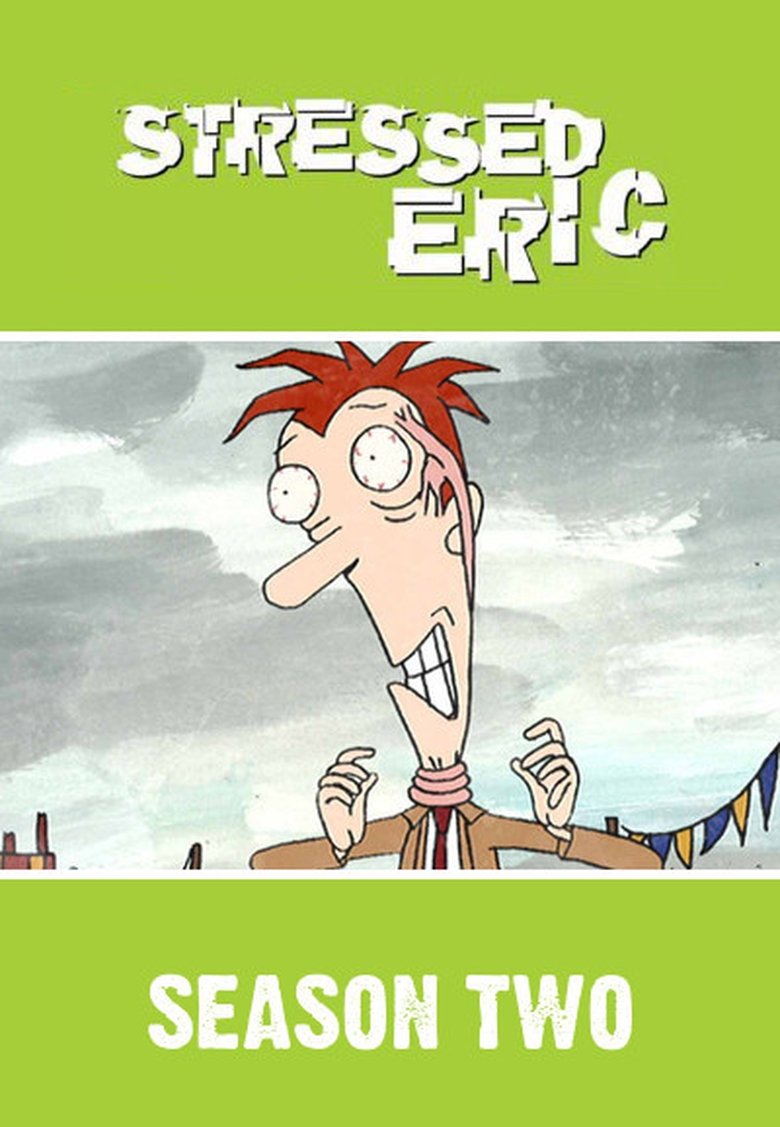 Episodes in Stressed Eric - Season 2 - Season 2 Poster of Episodes in Stressed Eric - Season 2 - Season 2