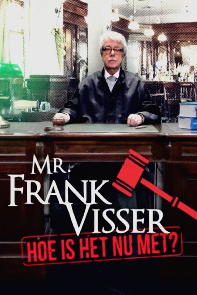 Mr. Frank Visser: hoe is het nu met? Poster of Mr. Frank Visser: hoe is het nu met?
