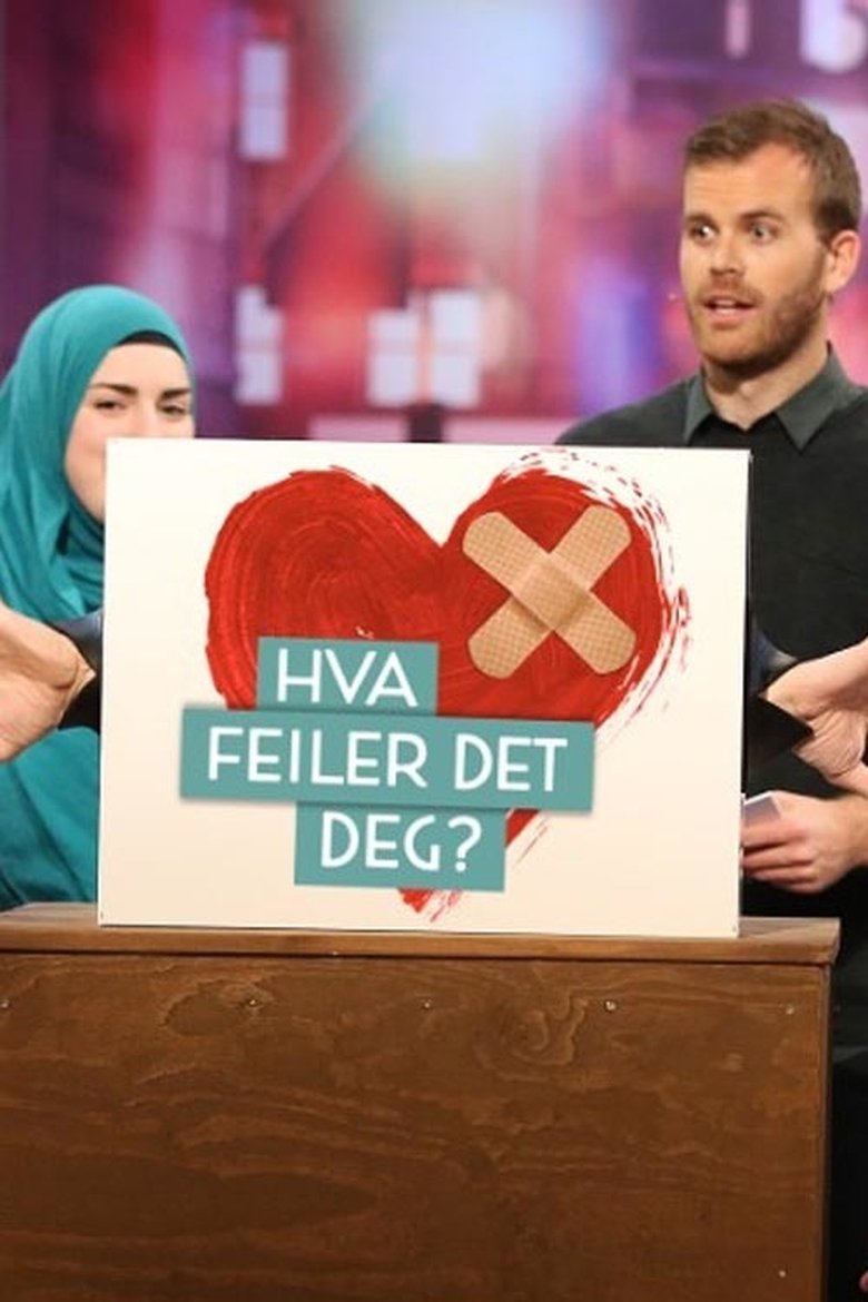 Hva feiler det deg? Poster of Hva feiler det deg?