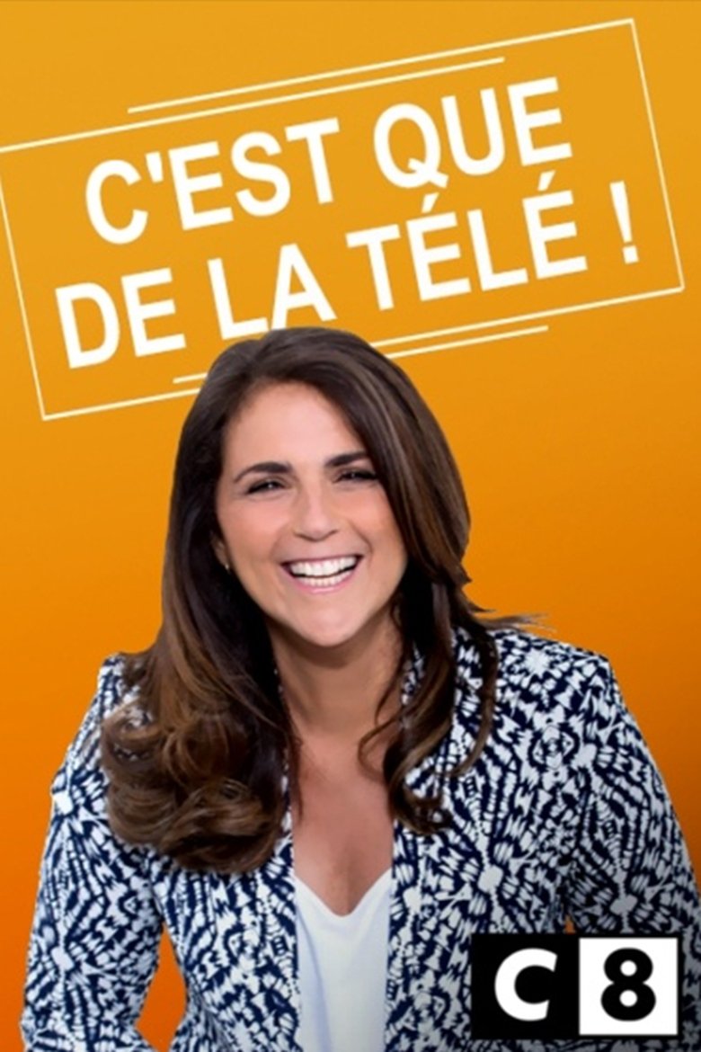 C'est que de la télé ! Poster of C'est que de la télé !