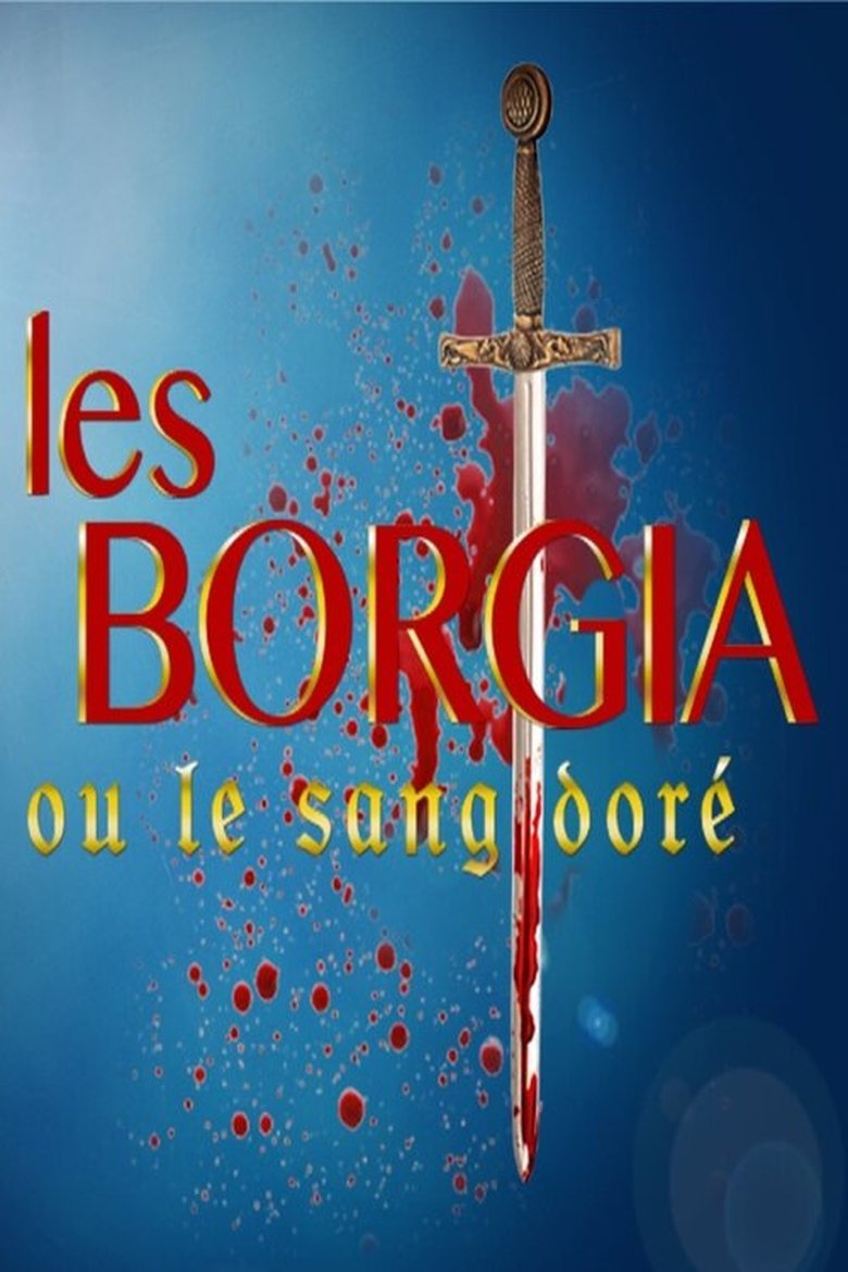 The Borgia, or the Golden Blood Poster of The Borgia, or the Golden Blood