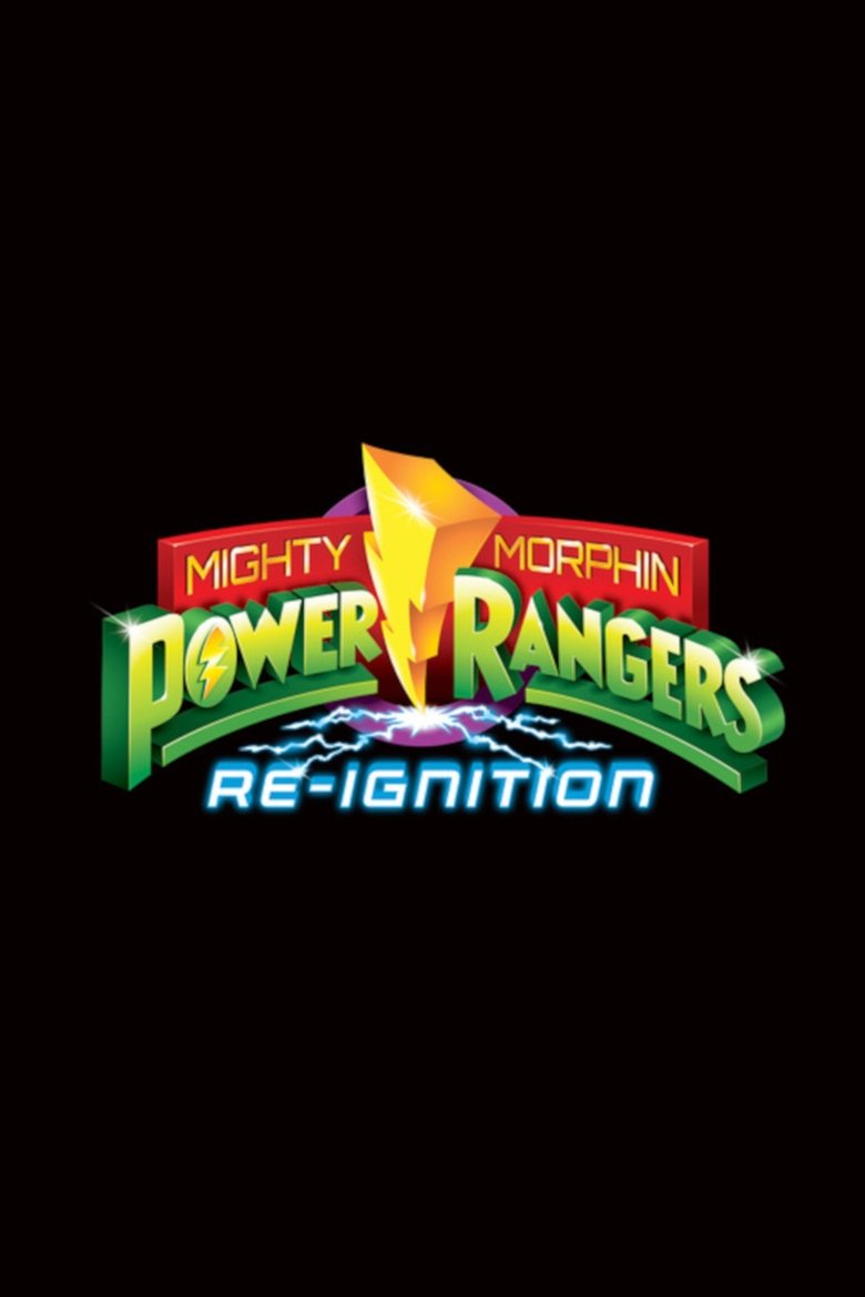 Mighty Morphin' Power Rangers Re-Ignition Poster of Mighty Morphin' Power Rangers Re-Ignition