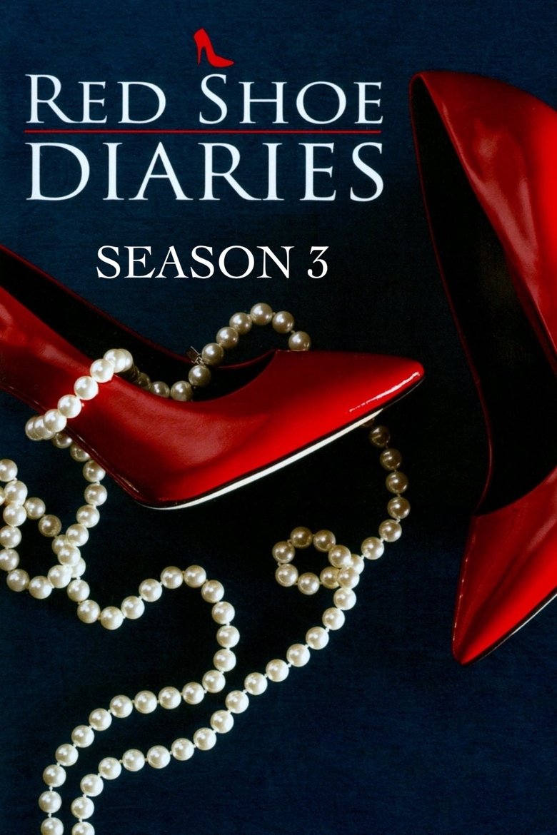 Episodes in Red Shoe Diaries - Season 3 - Season 3 Poster of Episodes in Red Shoe Diaries - Season 3 - Season 3