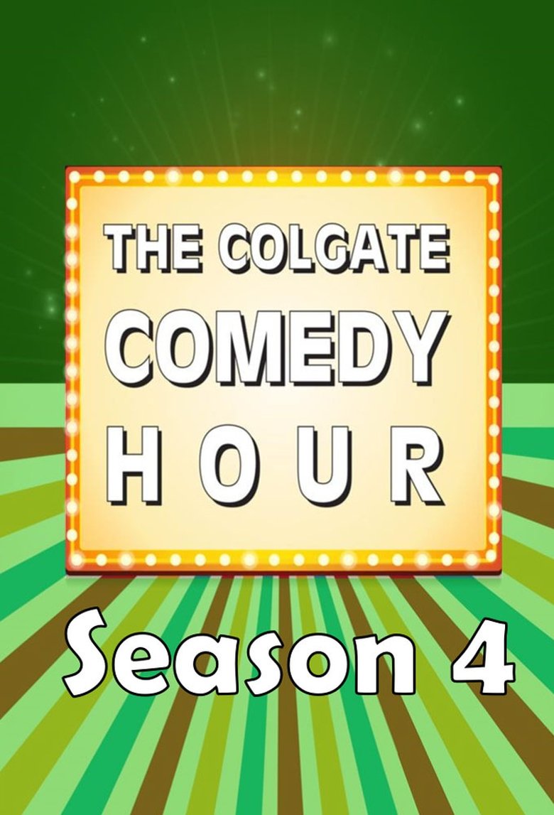 Episodes in The Colgate Comedy Hour - Season 4 - Season 4 Poster of Episodes in The Colgate Comedy Hour - Season 4 - Season 4