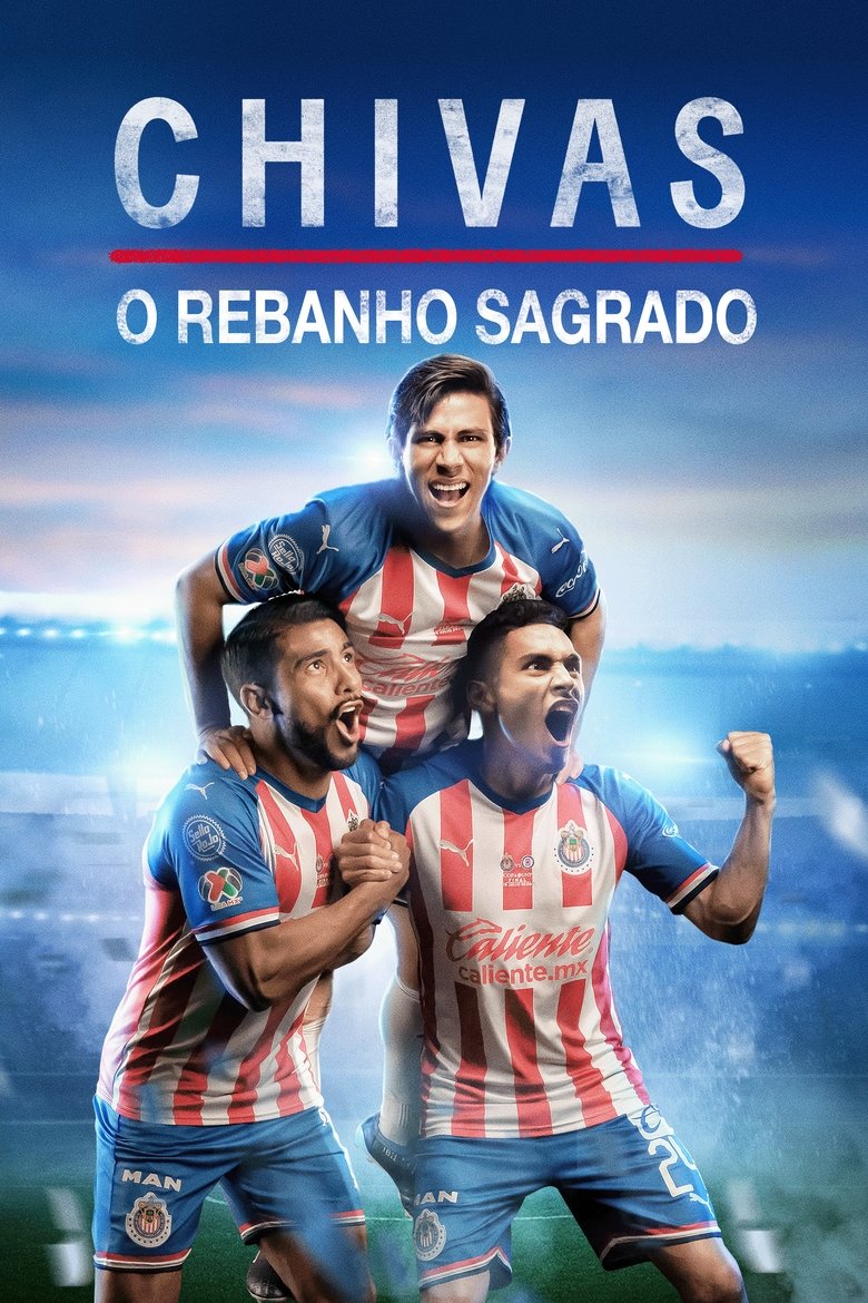 Episodes in CHIVAS El Rebaño Sagrado - Season 1 - Season 1 Poster of Episodes in CHIVAS El Rebaño Sagrado - Season 1 - Season 1