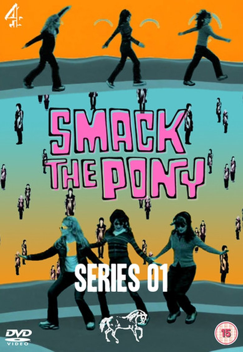 Episodes in Smack The Pony - Season 1 - Season 1 Poster of Episodes in Smack The Pony - Season 1 - Season 1