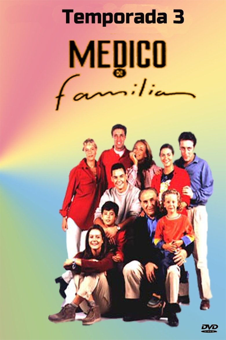 Episodes in Médico De Familia - Season 3 - Season 3 Poster of Episodes in Médico De Familia - Season 3 - Season 3