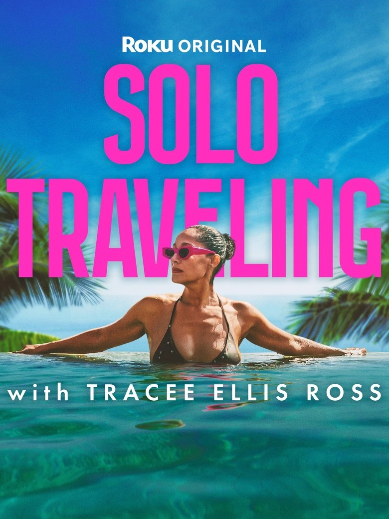 Solo Traveling with Tracee Ellis Ross Poster of Solo Traveling with Tracee Ellis Ross