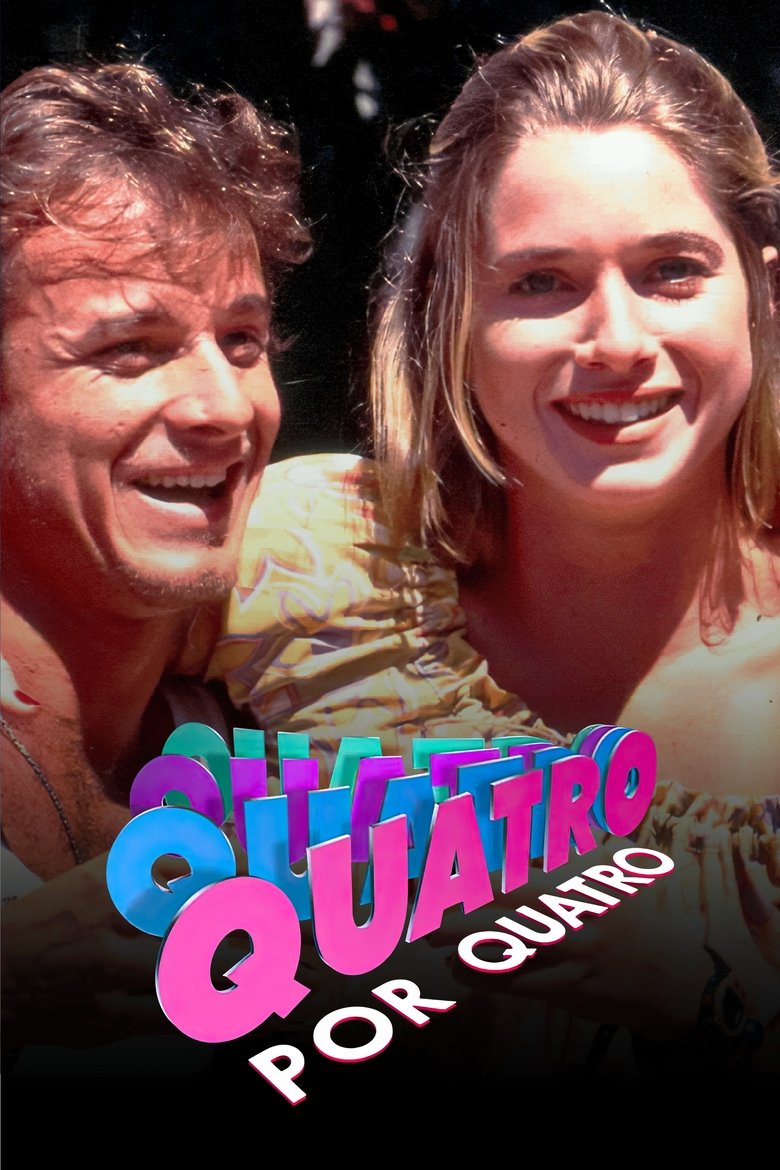 Episodes in Quatro Por Quatro - Season 1 - Season 1 Poster of Episodes in Quatro Por Quatro - Season 1 - Season 1