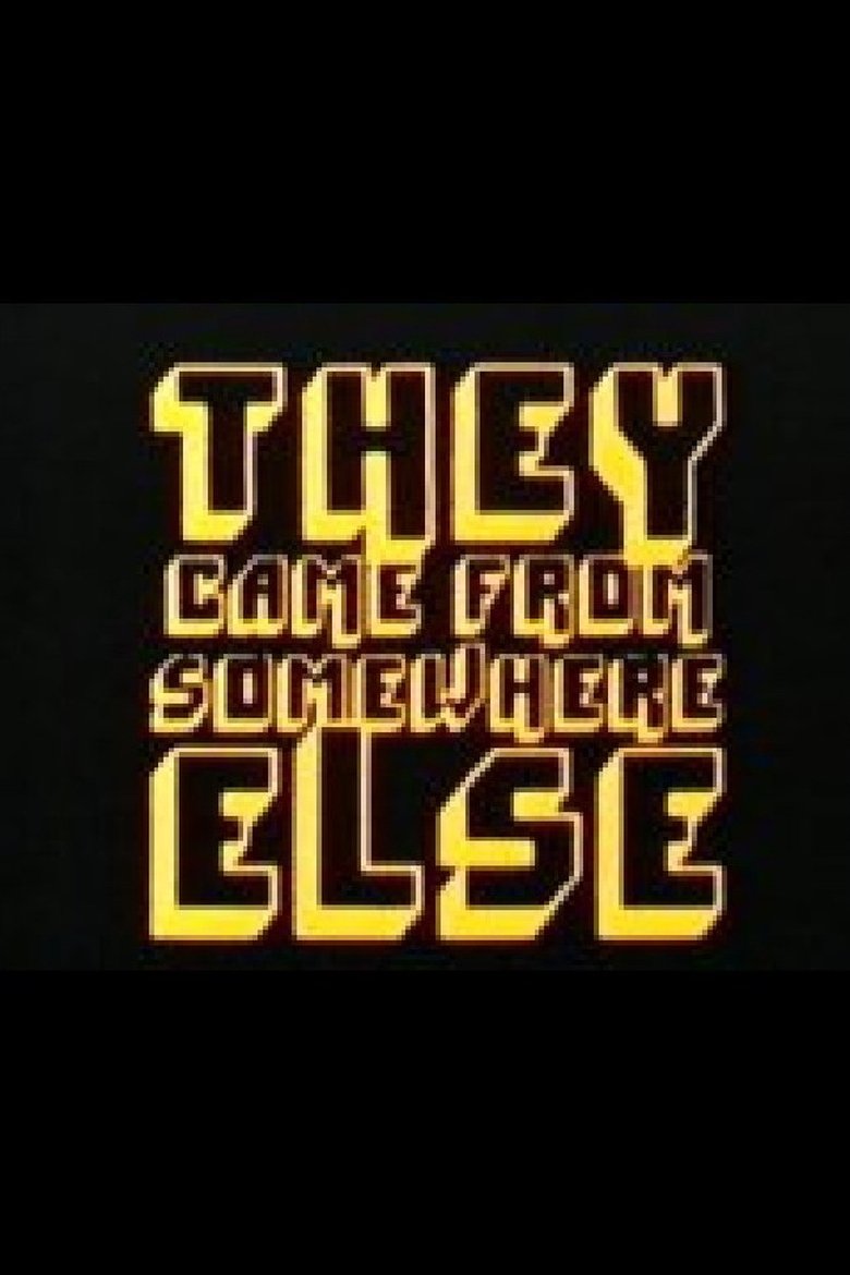 They Came From Somewhere Else Poster of They Came From Somewhere Else