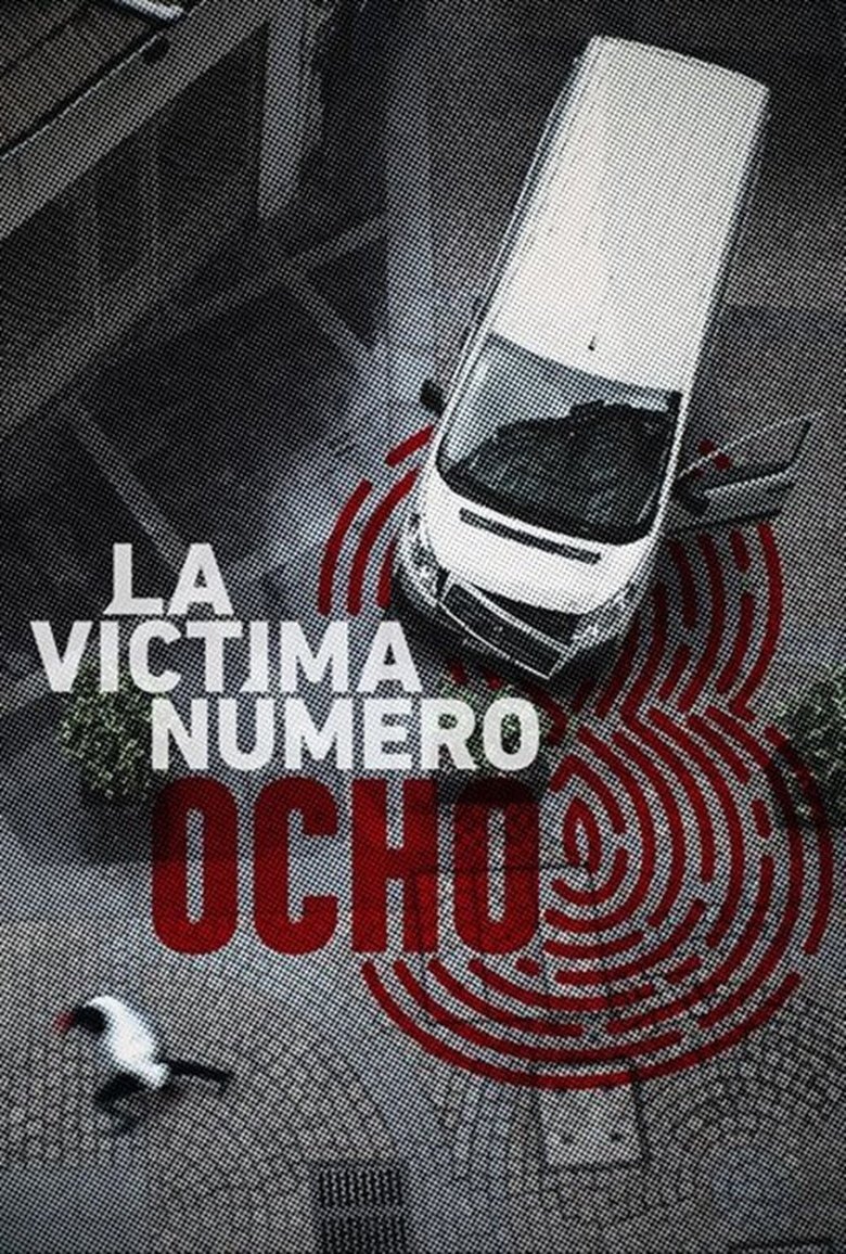 Episodes in Victim Number 8 - Season 1 - Season 1 Poster of Episodes in Victim Number 8 - Season 1 - Season 1