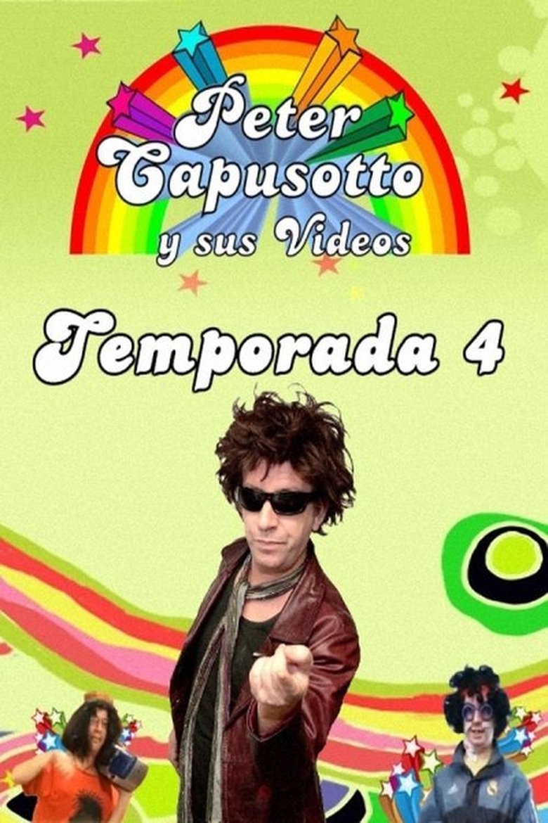 Episodes in Peter Capusotto Y Sus Videos - Season 4 - Season 4 Poster of Episodes in Peter Capusotto Y Sus Videos - Season 4 - Season 4