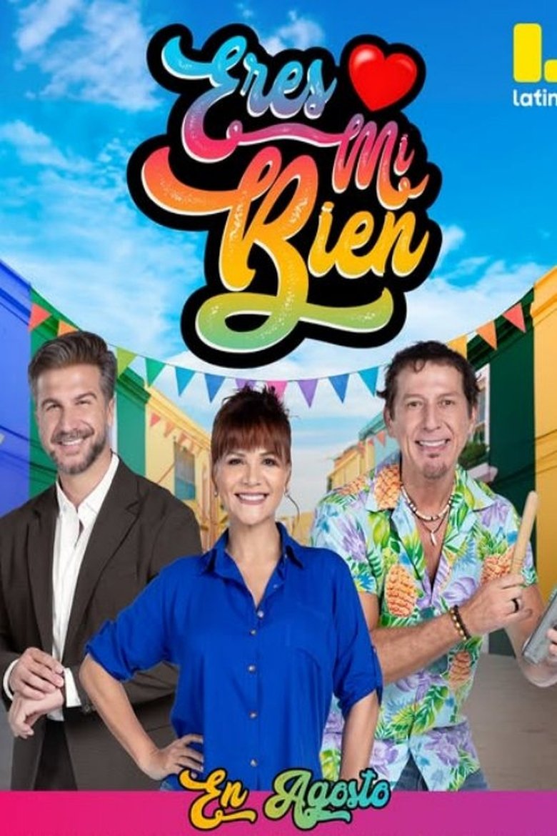 Eres Mi Bien Poster of Eres Mi Bien