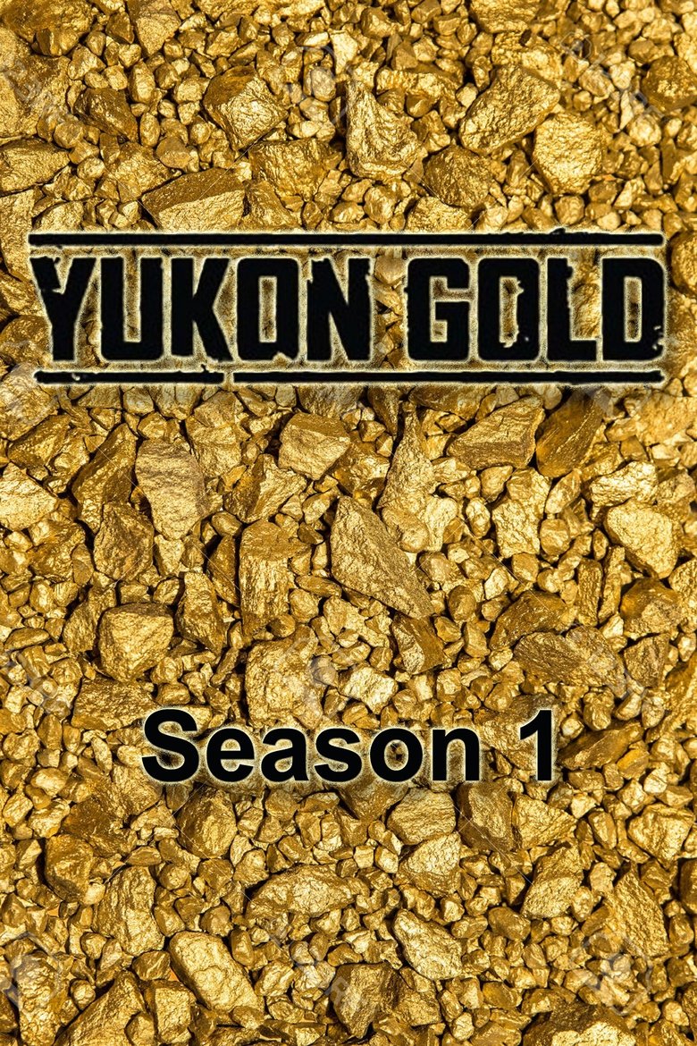 Episodes in Yukon Gold - Season 1 - Season 1 Poster of Episodes in Yukon Gold - Season 1 - Season 1