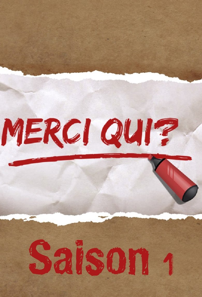 Episodes in Merci Qui ? - Season 1 - Season 1 Poster of Episodes in Merci Qui ? - Season 1 - Season 1