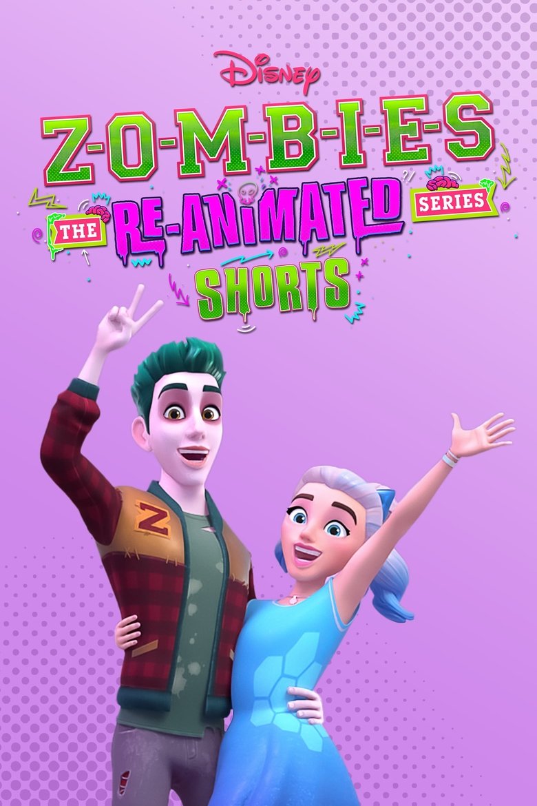 ZOMBIES: The Re-Animated Series Shorts Poster of ZOMBIES: The Re-Animated Series Shorts
