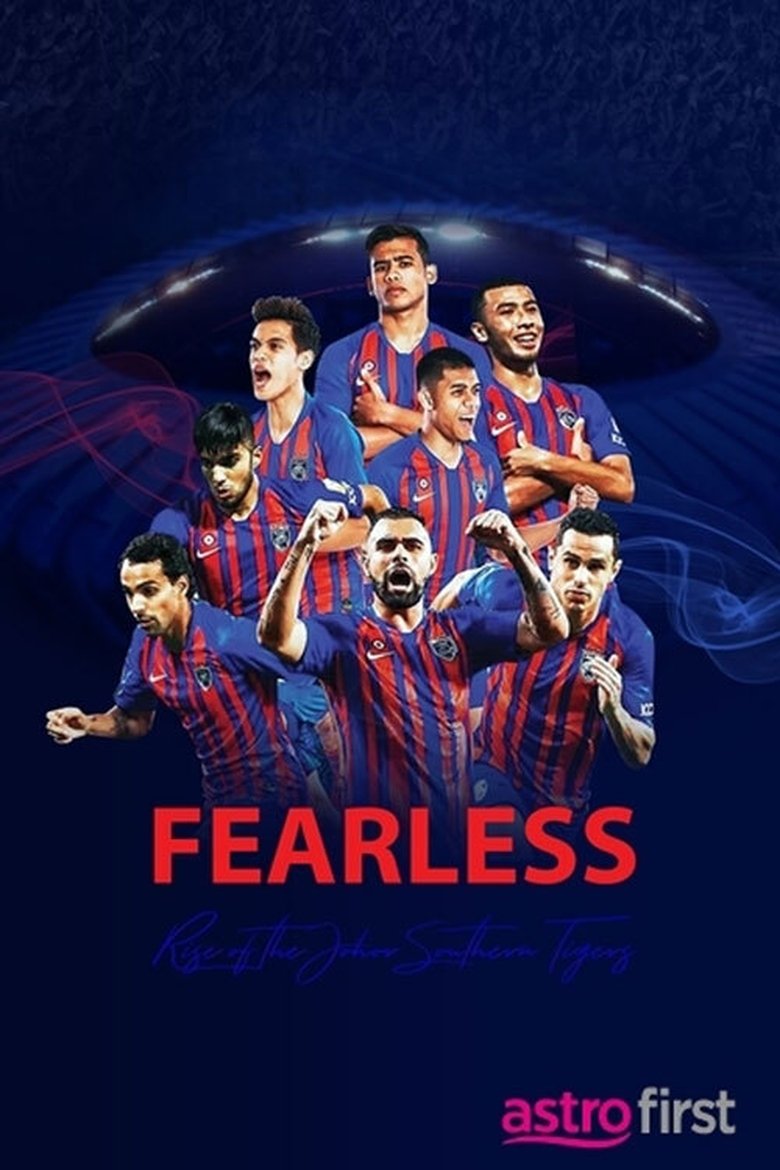 Fearless: Rise of the Johor Southern Tigers Poster of Fearless: Rise of the Johor Southern Tigers