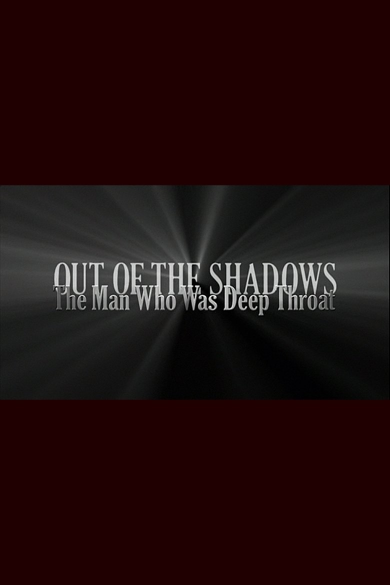 Out of the Shadows: The Man Who Was Deep Throat Poster of Out of the Shadows: The Man Who Was Deep Throat