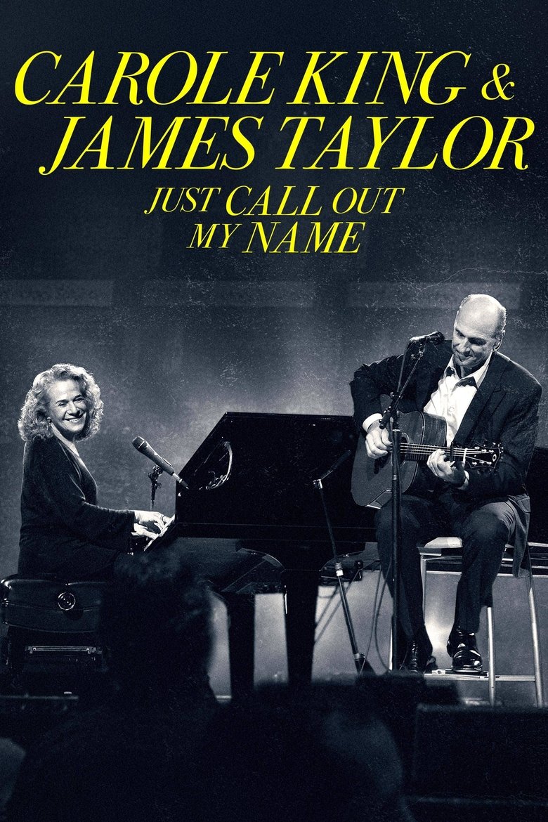 Carole King & James Taylor: Just Call Out My Name Poster of Carole King & James Taylor: Just Call Out My Name