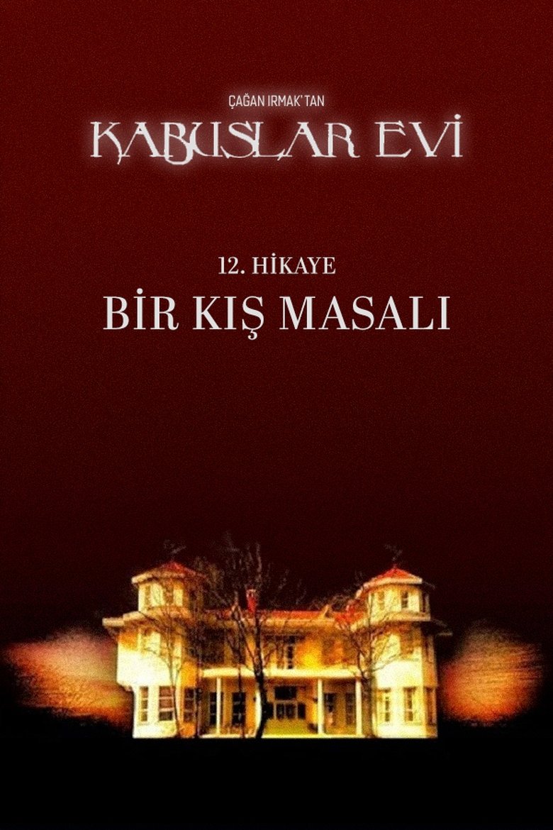 Kabuslar Evi: Bir Kış Masalı Poster of Kabuslar Evi: Bir Kış Masalı