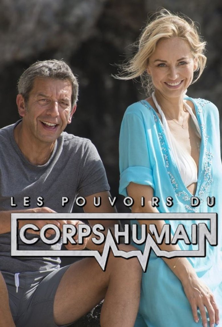 Episodes in Les Pouvoirs Extraordinaires Du Corps Humain - Season 1 - Season 1 Poster of Episodes in Les Pouvoirs Extraordinaires Du Corps Humain - Season 1 - Season 1