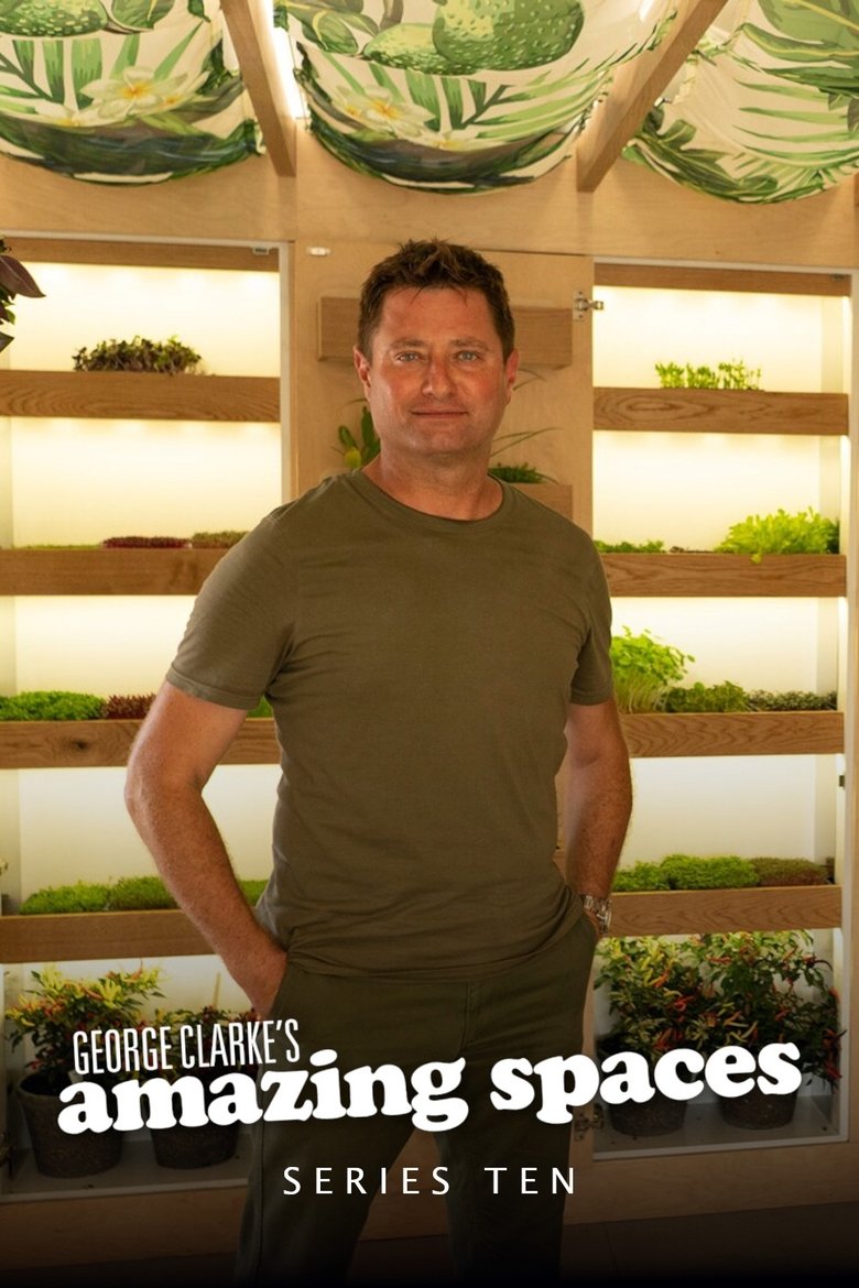 Episodes in George Clarke's Amazing Spaces - Season 10 - Season 10 Poster of Episodes in George Clarke's Amazing Spaces - Season 10 - Season 10