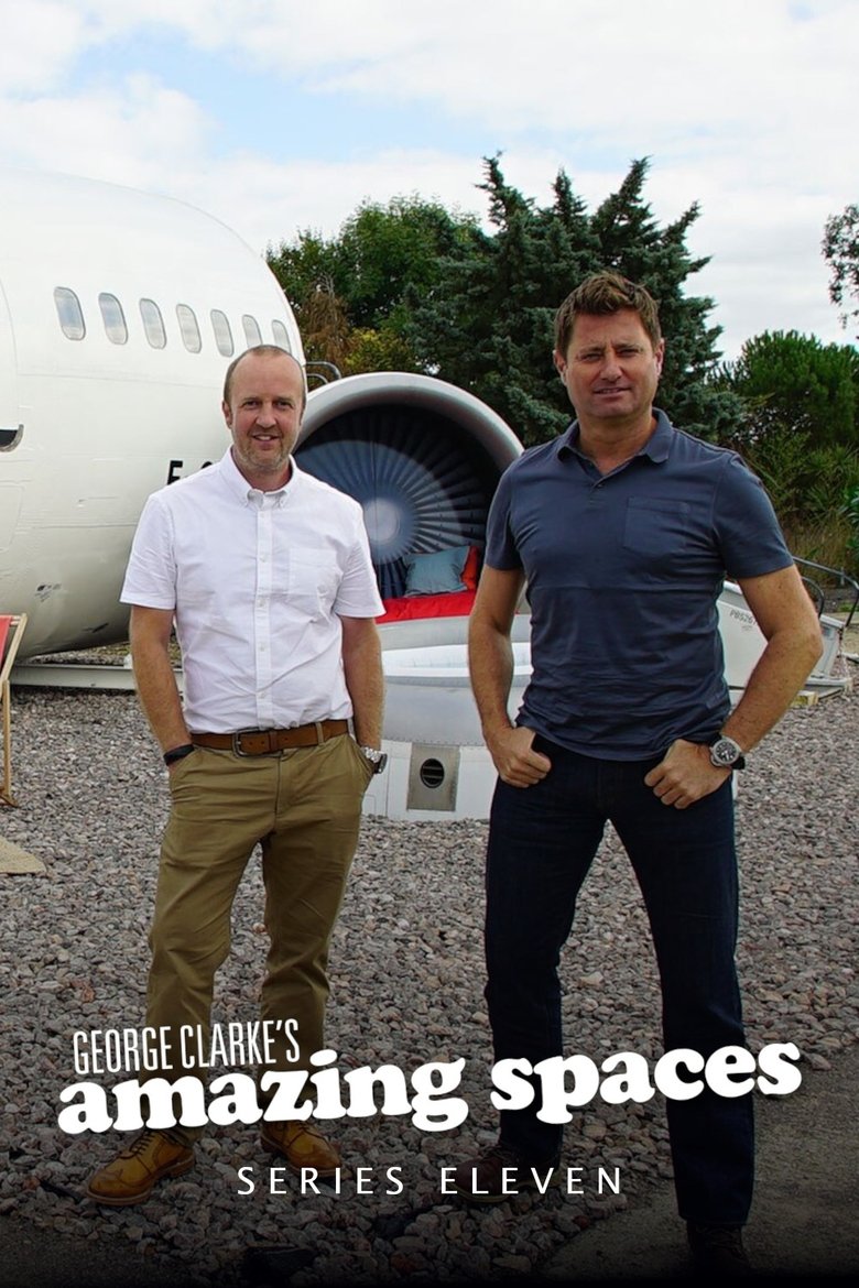 Episodes in George Clarke's Amazing Spaces - Season 11 - Season 11 Poster of Episodes in George Clarke's Amazing Spaces - Season 11 - Season 11