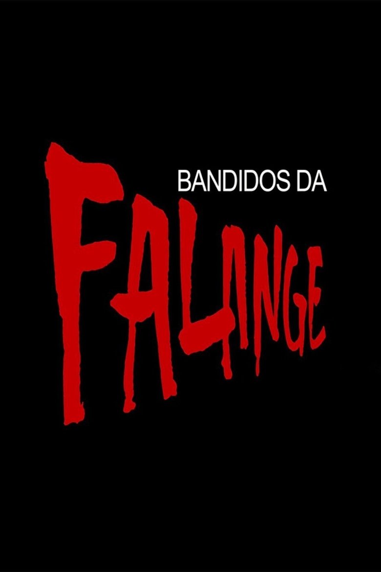 Bandidos da Falange Poster of Bandidos da Falange