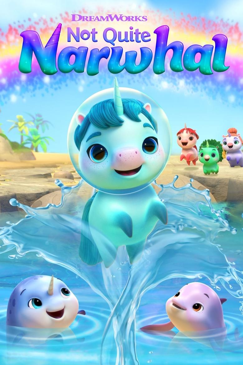 Episodes in Not Quite Narwhal - Season 1 - Season 1 Poster of Episodes in Not Quite Narwhal - Season 1 - Season 1