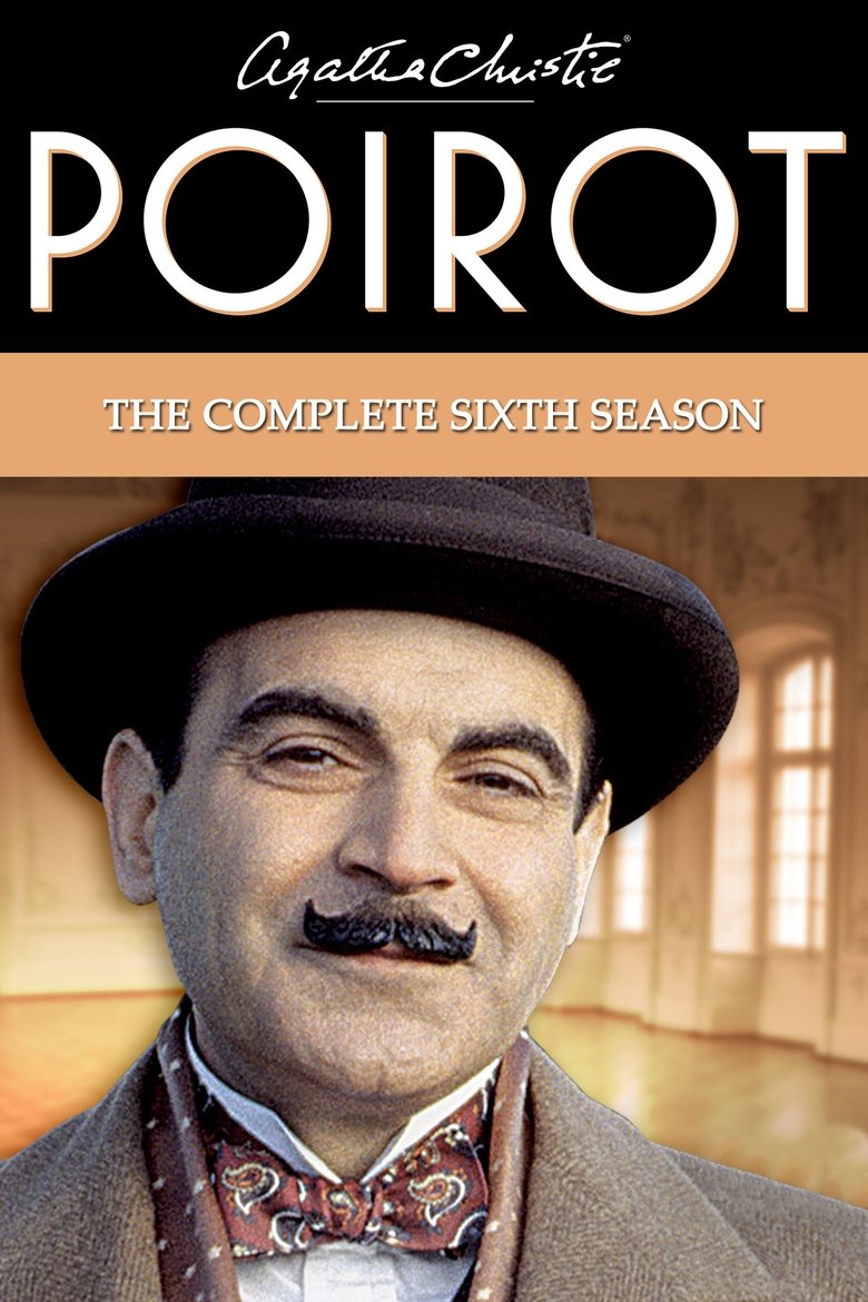 Episodes in Agatha Christie's Poirot - Season 6 - Season 6 Poster of Episodes in Agatha Christie's Poirot - Season 6 - Season 6