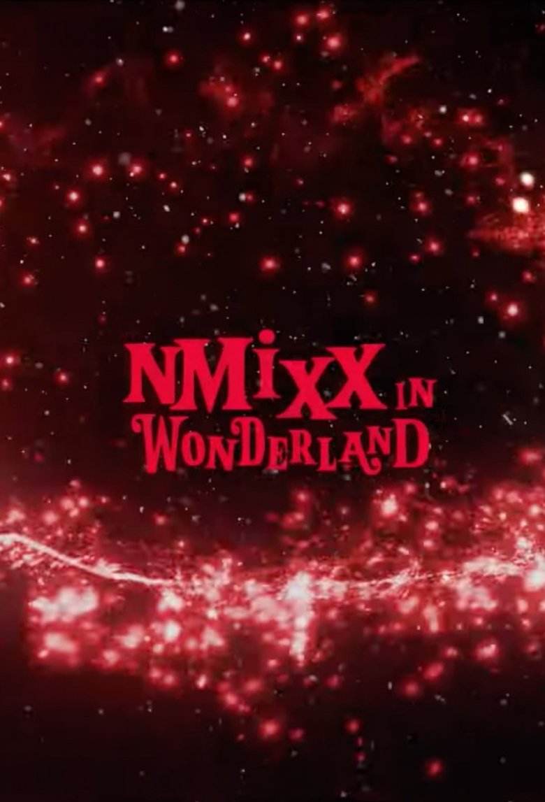 Episodes in NMIXX In Wonderland - Season 1 - Season 1 Poster of Episodes in NMIXX In Wonderland - Season 1 - Season 1