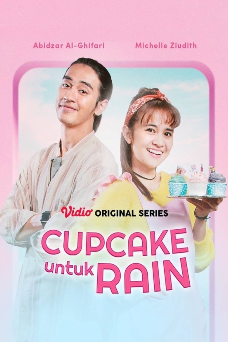 Cast and Crew in Cupcake Untuk Rain - Bukan Akhir, Tapi Awal (Season 1 - Episode 6) - Bukan Akhir, Tapi Awal Poster of Cast and Crew in Cupcake Untuk Rain - Bukan Akhir, Tapi Awal (Season 1 - Episode 6) - Bukan Akhir, Tapi Awal
