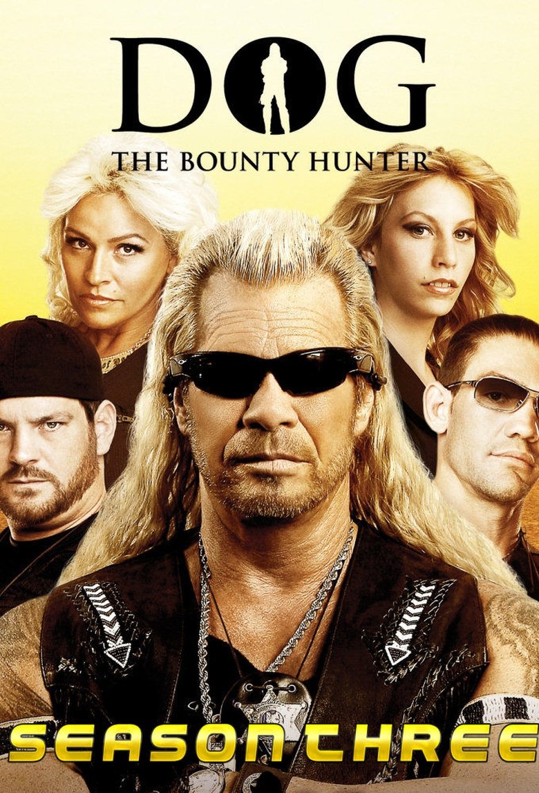 Episodes in Dog The Bounty Hunter - Season 3 - Season 3 Poster of Episodes in Dog The Bounty Hunter - Season 3 - Season 3
