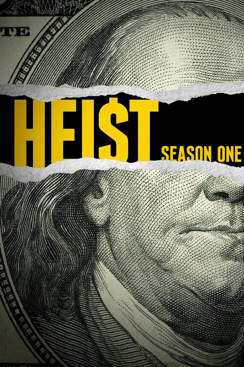 Episodes in Heist - Season 1 - Season 1 Poster of Episodes in Heist - Season 1 - Season 1