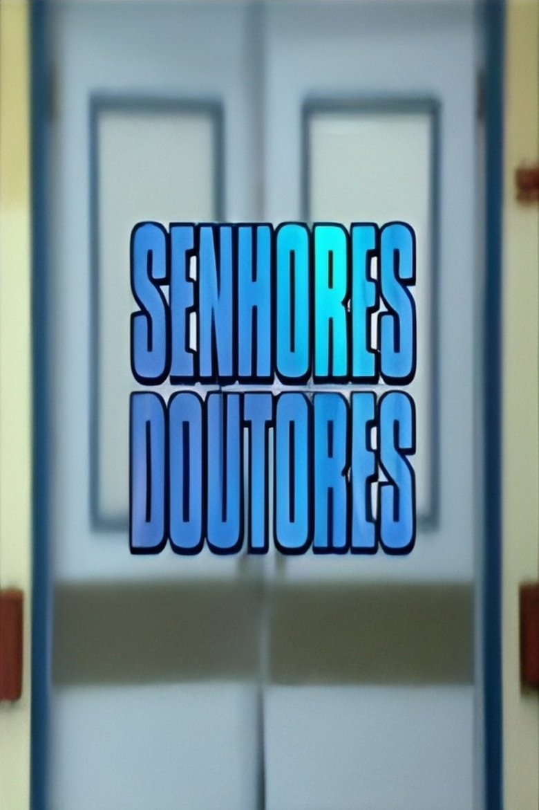 Senhores Doutores Poster of Senhores Doutores
