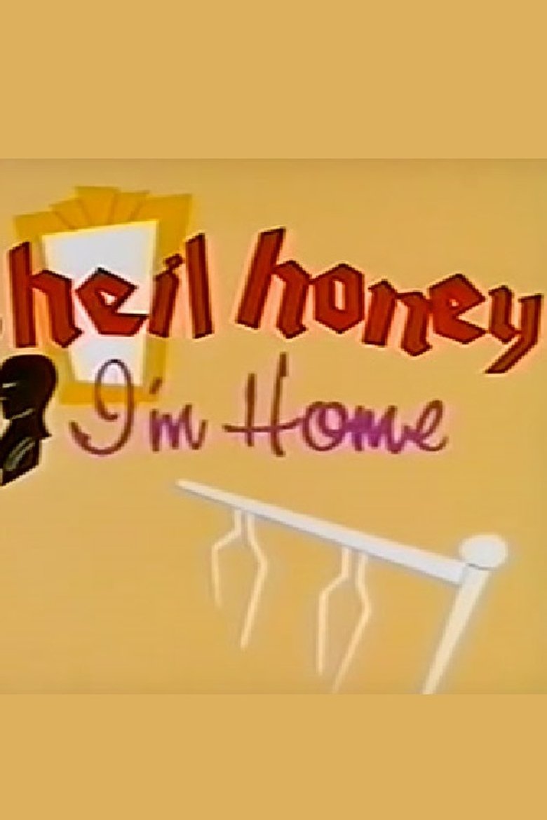 Heil Honey I'm Home! Poster of Heil Honey I'm Home!