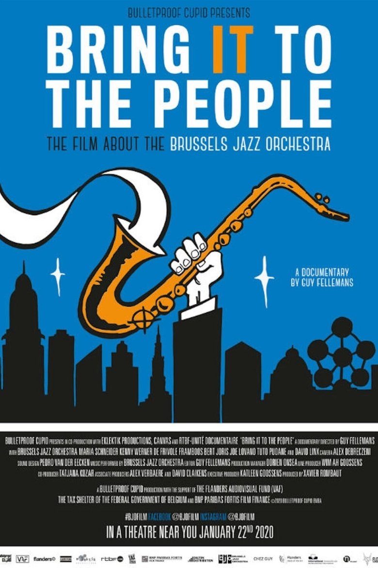 Bring It to the People - the film about the Brussels Jazz Orchestra Poster of Bring It to the People - the film about the Brussels Jazz Orchestra