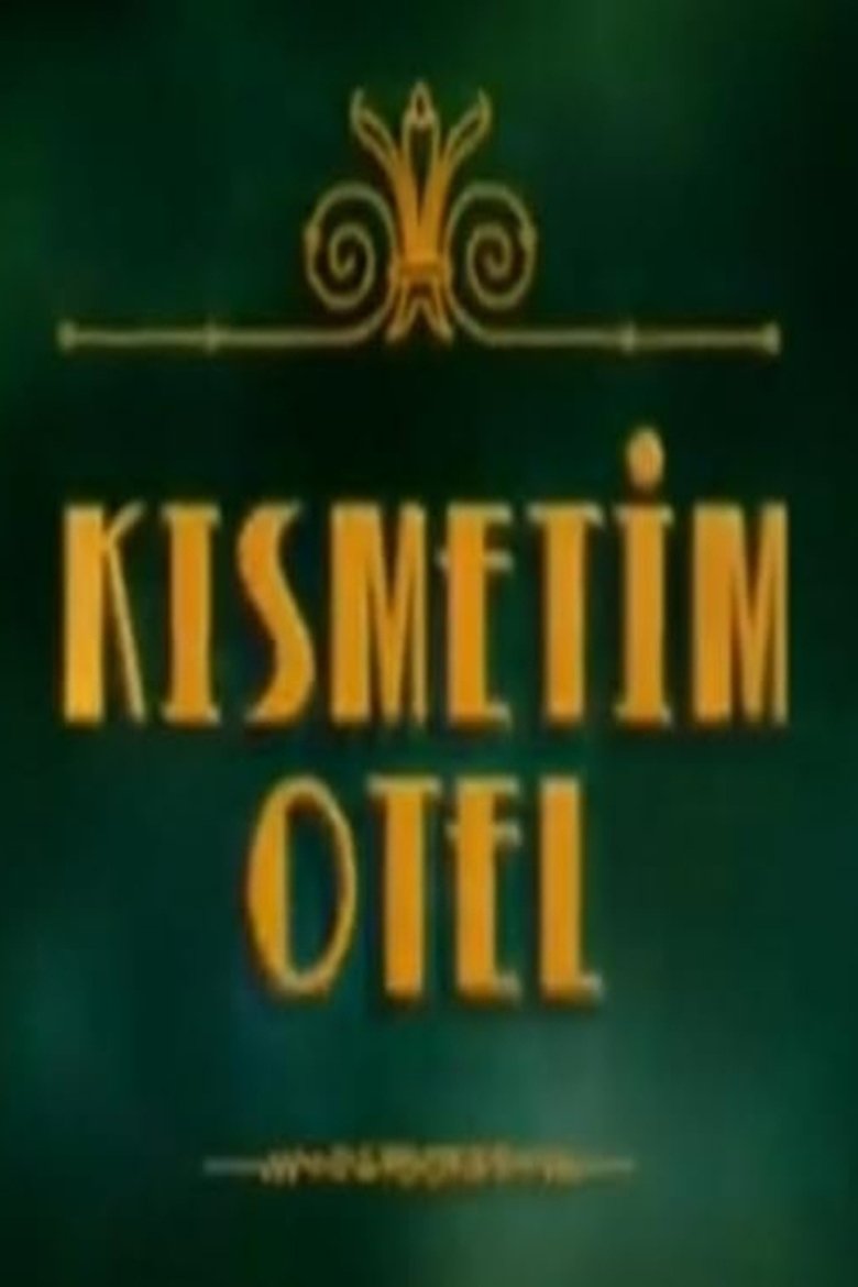 Kısmetim Otel Poster of Kısmetim Otel