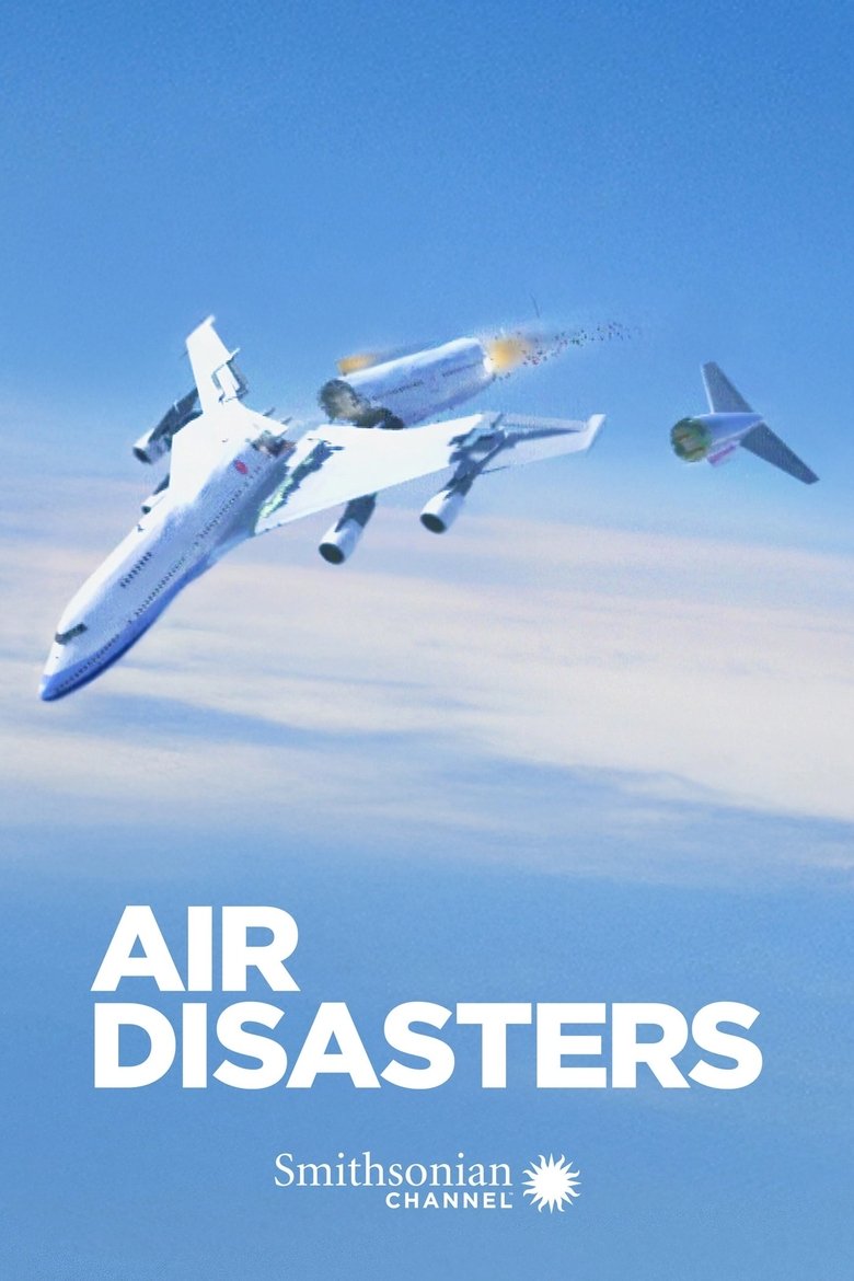 Episodes in Air Disasters - Season 21 - Season 21 Poster of Episodes in Air Disasters - Season 21 - Season 21