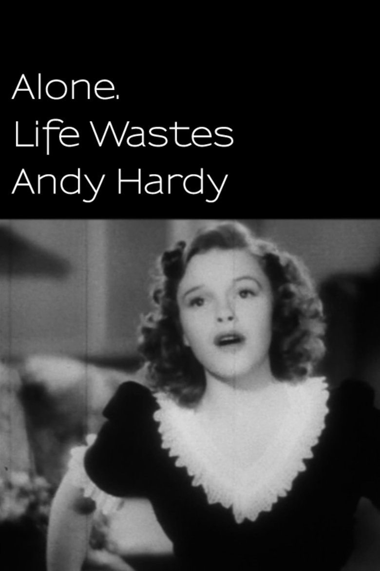 Alone. Life Wastes Andy Hardy Poster of Alone. Life Wastes Andy Hardy