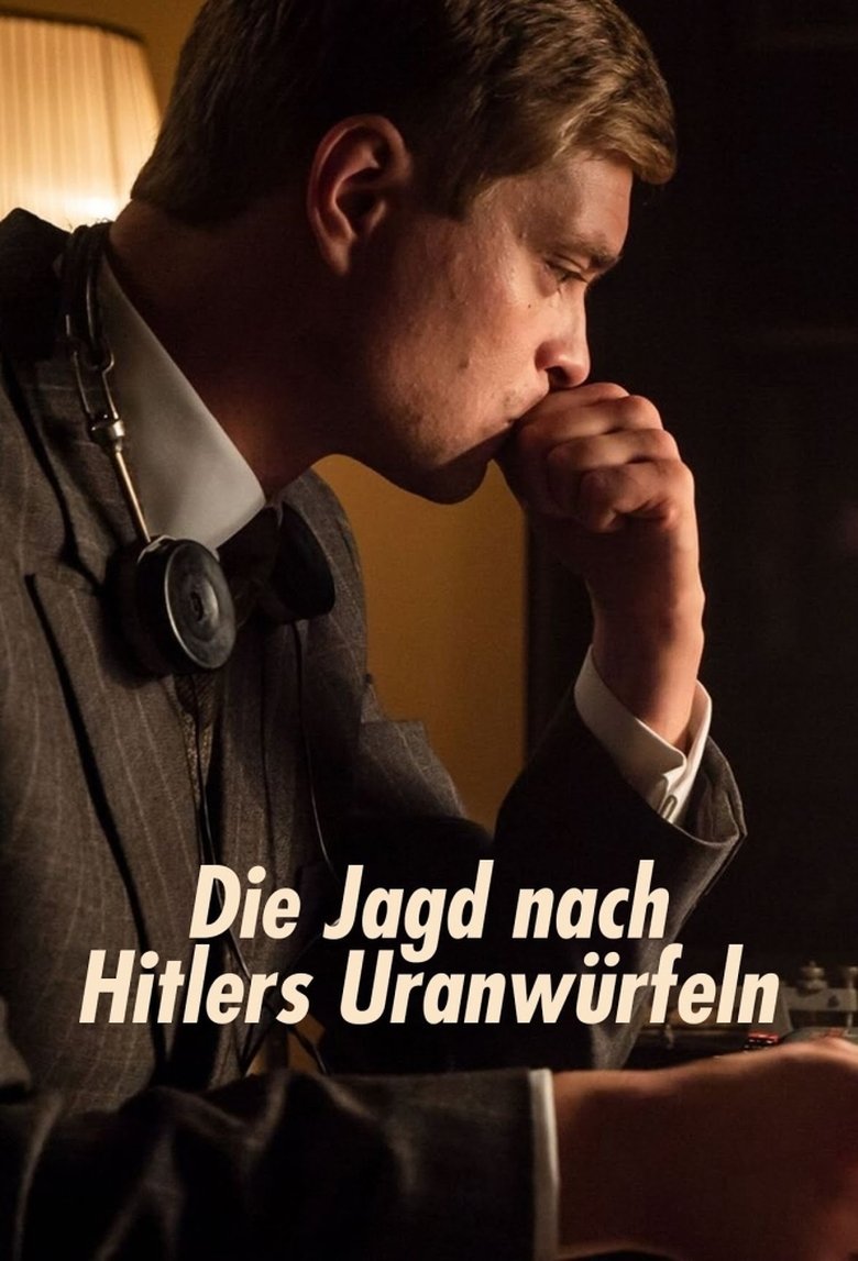 Die Jagd nach Hitlers Uranwürfeln Poster of Die Jagd nach Hitlers Uranwürfeln