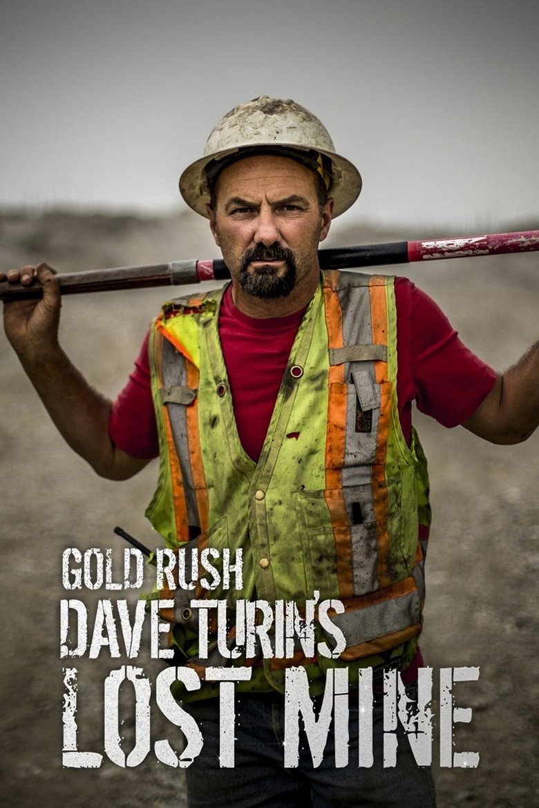 Episodes in Gold Rush Dave Turin's Lost Mine - Season 1 - Season 1 Poster of Episodes in Gold Rush Dave Turin's Lost Mine - Season 1 - Season 1