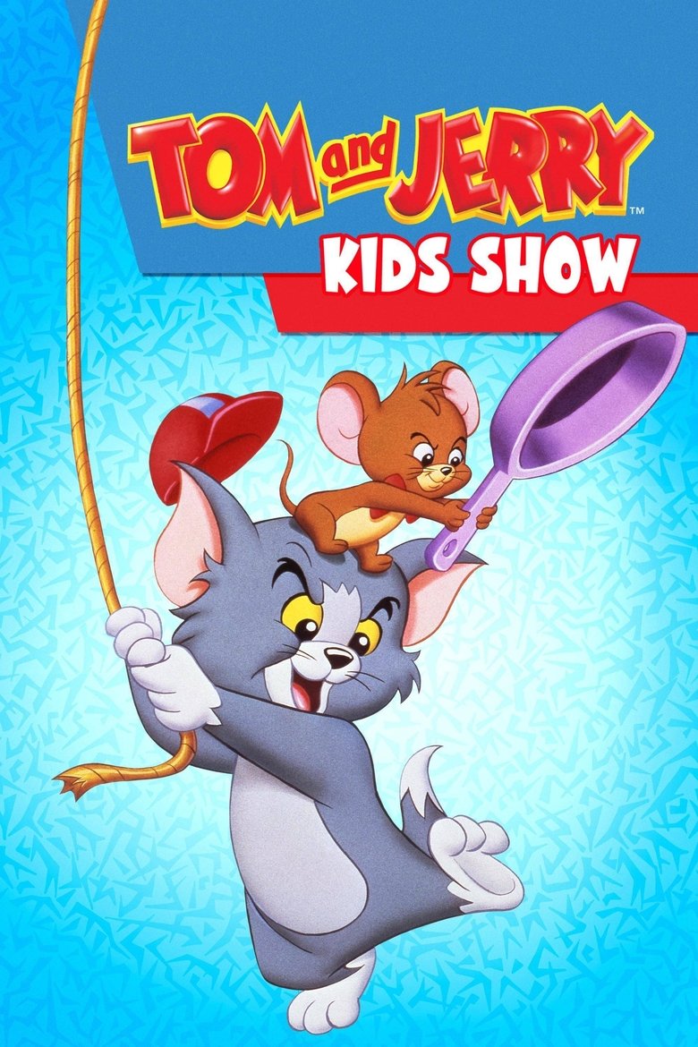 Tom & Jerry Kids Show Poster of Tom & Jerry Kids Show
