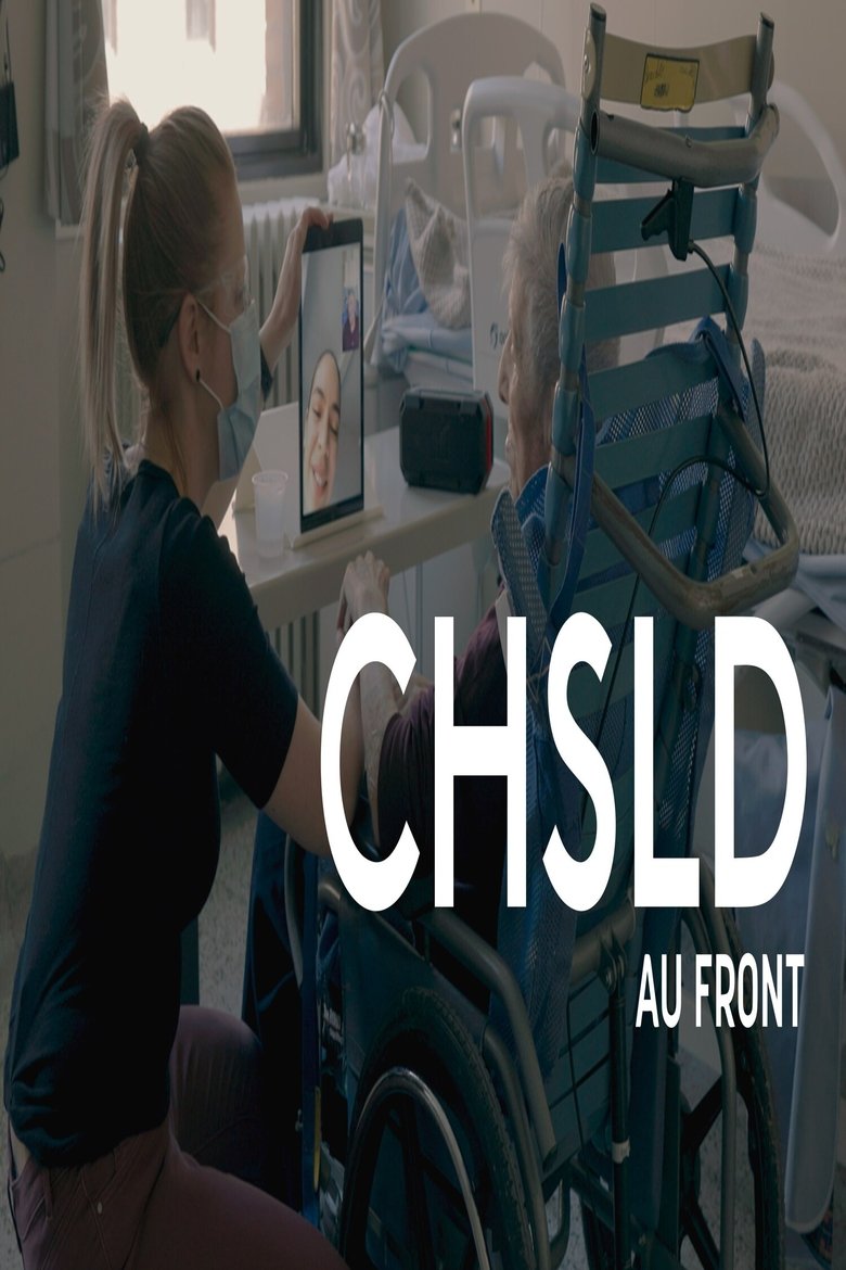 CHSLD - Au front Poster of CHSLD - Au front