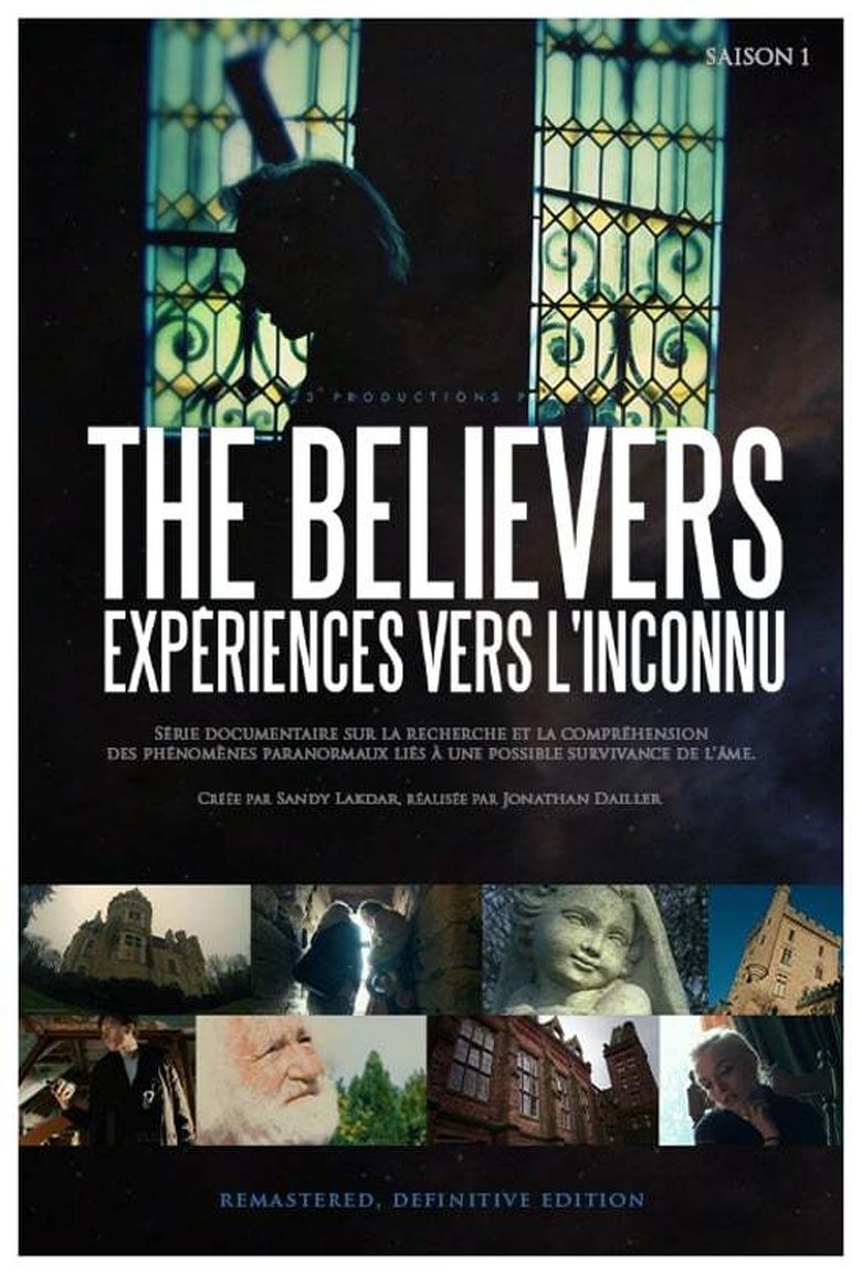 Episodes in The Believers Expériences Vers L'inconnu - Season 1 - Season 1 Poster of Episodes in The Believers Expériences Vers L'inconnu - Season 1 - Season 1
