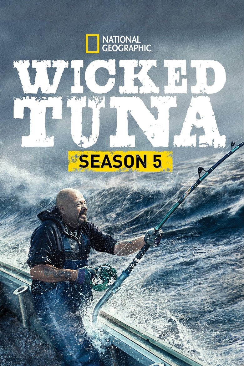 Cast and Crew in Wicked Tuna - Something to Prove (Season 5 - Episode 1) - Something to Prove Poster of Cast and Crew in Wicked Tuna - Something to Prove (Season 5 - Episode 1) - Something to Prove