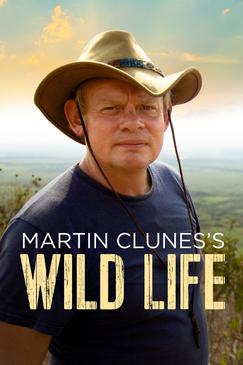 Martin Clunes's Wild Life Poster of Martin Clunes's Wild Life