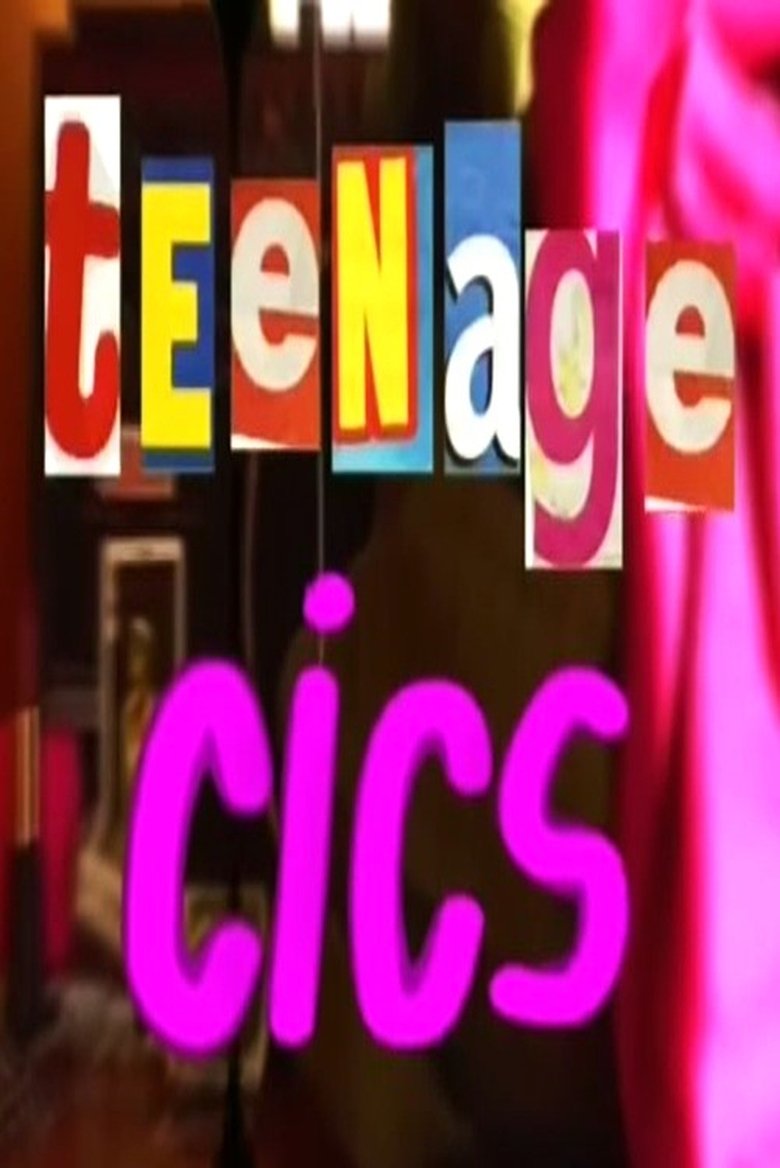 Teenage Cics Poster of Teenage Cics