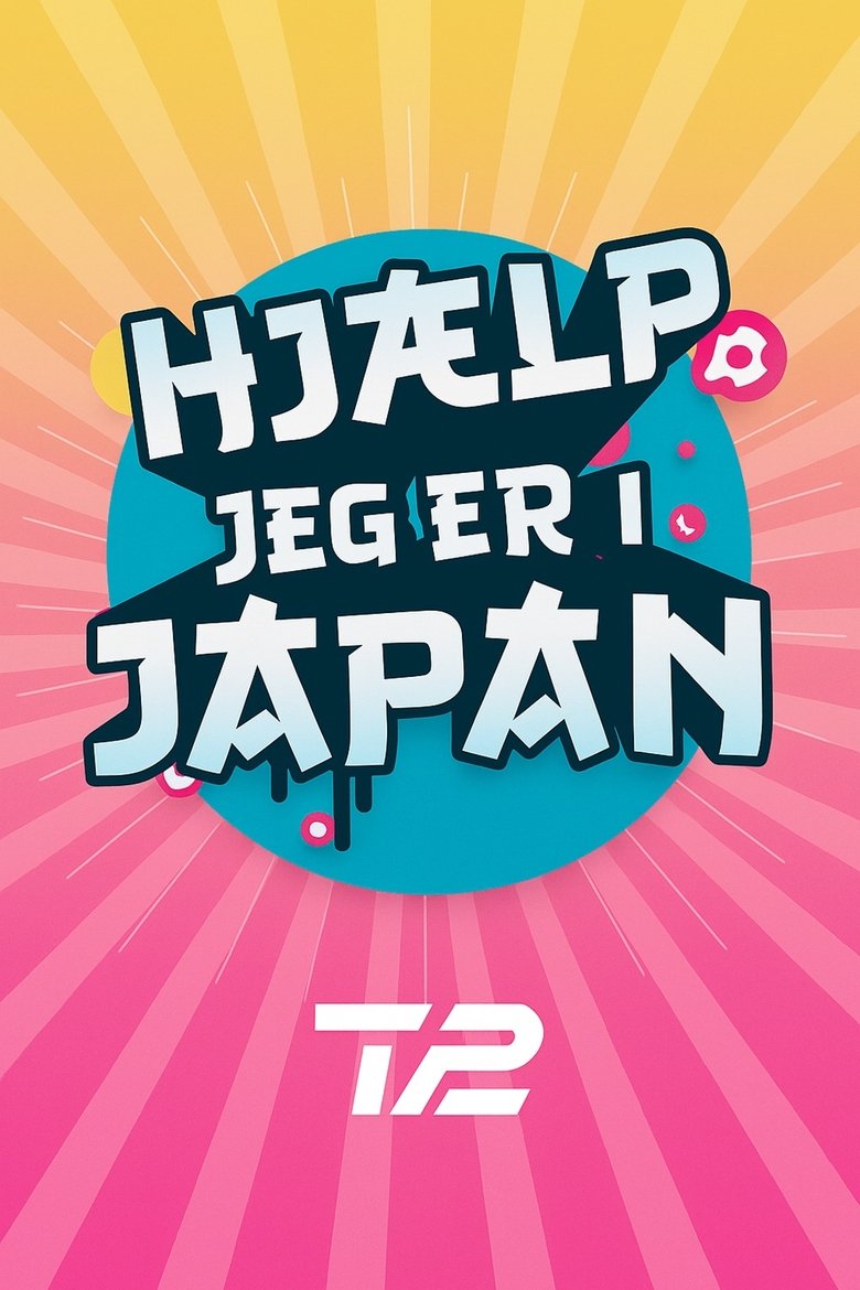 Hjælp jeg er i Japan Poster of Hjælp jeg er i Japan