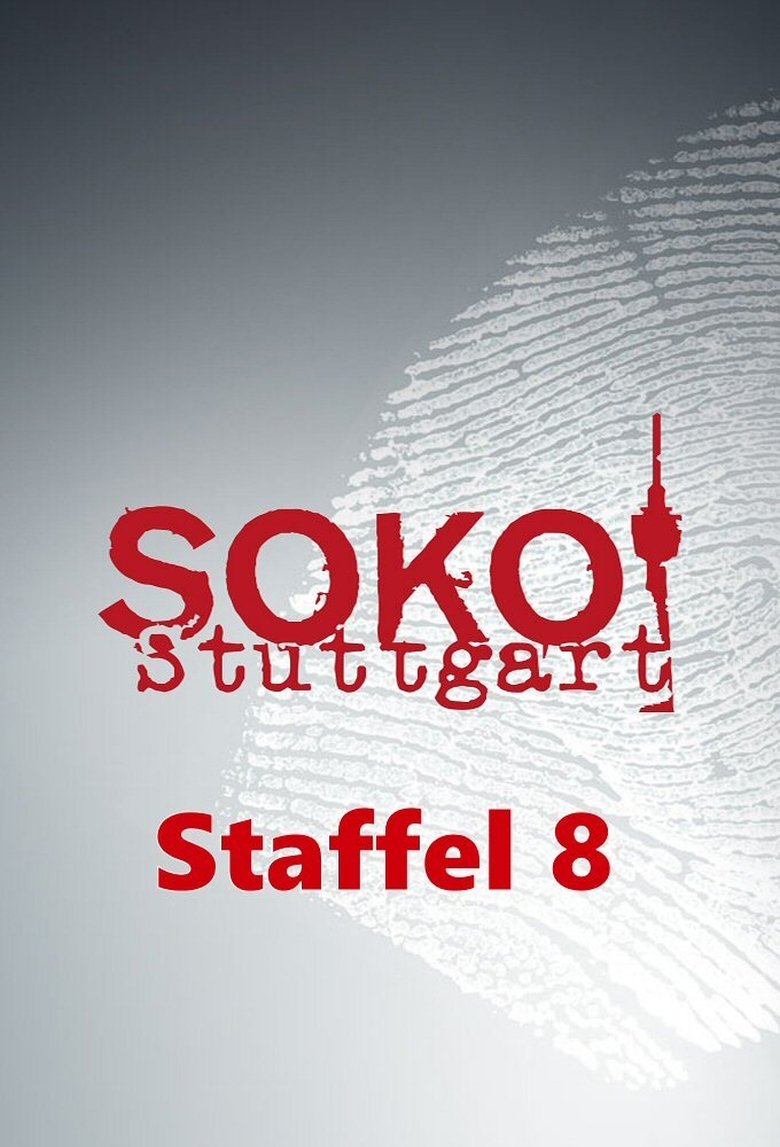 Episodes in SOKO Stuttgart - Season 8 - Season 8 Poster of Episodes in SOKO Stuttgart - Season 8 - Season 8
